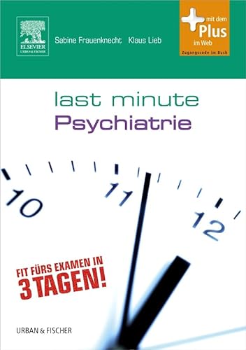 Last Minute Psychiatrie: mit Zugang zum Elsevier-Portal